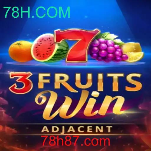 3FruitsWin: Uma Imersão no Mundo dos Caça-níqueis com 78H.COM