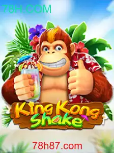 KingKongShake: Um Mergulho no Mundo do Jogo com 78H.COM