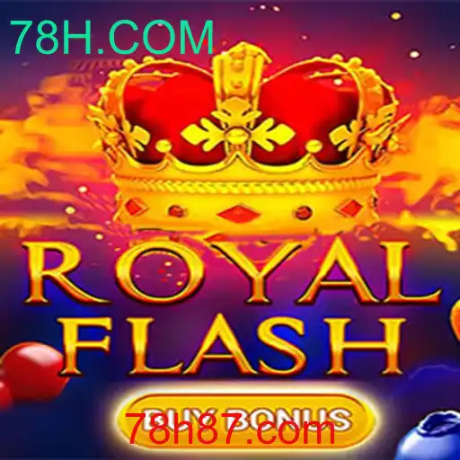 Descubra o Mundo de Emoções com RoyalFlashBuyBonus em 78H.COM